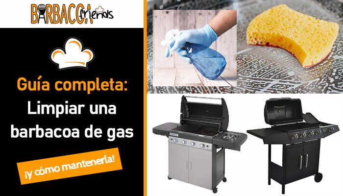 Guía completa para limpiar y mantener tu barbacoa de gas